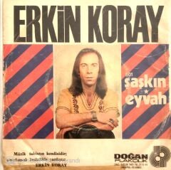 Erkin Koray Şaşkın 45lik