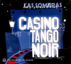 Las Sombras / Casino Tango Noir CD