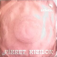 Fikret Kızılok - 45'lik