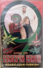 İlhan Tek Esmer'im Esmer KASET