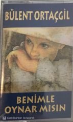 Bülent Ortaçgil Benimle Oynar Mısın KASET