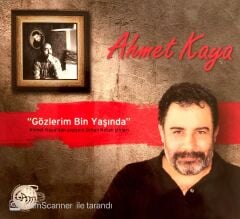 Ahmet Kaya / ''Gözlerim Bin Yaşında'' CD
