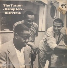The Tatum - Hampton - Rich Trio LP