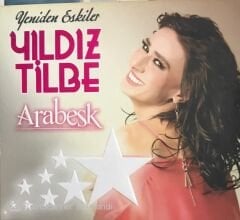 Yeniden Eskiler Yıldız Tilbe Arabesk CD