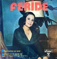 Feride - Dam Üstüne Çul Serer 45lik