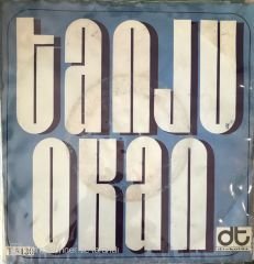 Tanju Okan Ben Bir Hiçmişim 45lik