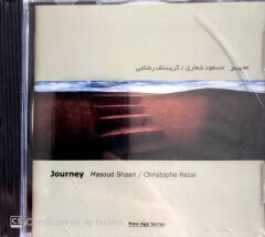 Masoud Shaari - Christophe Rezai / Journey CD