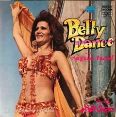 Belly Dance With Nagoua Fouad LP