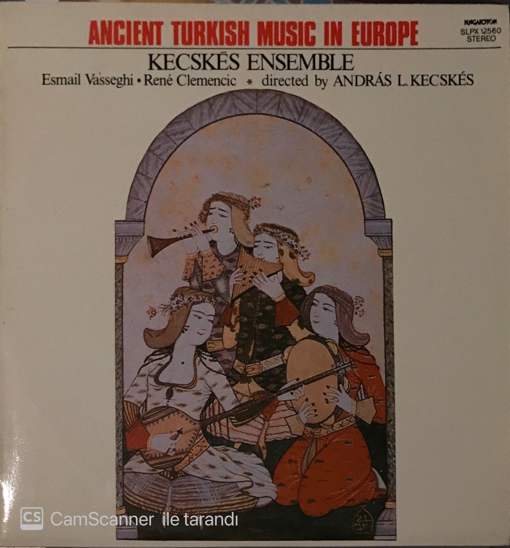 Ancient Turkish Music In Europe - Kecskes Ensemble - Esmail Vasseghi / Rene Clemencic LP
