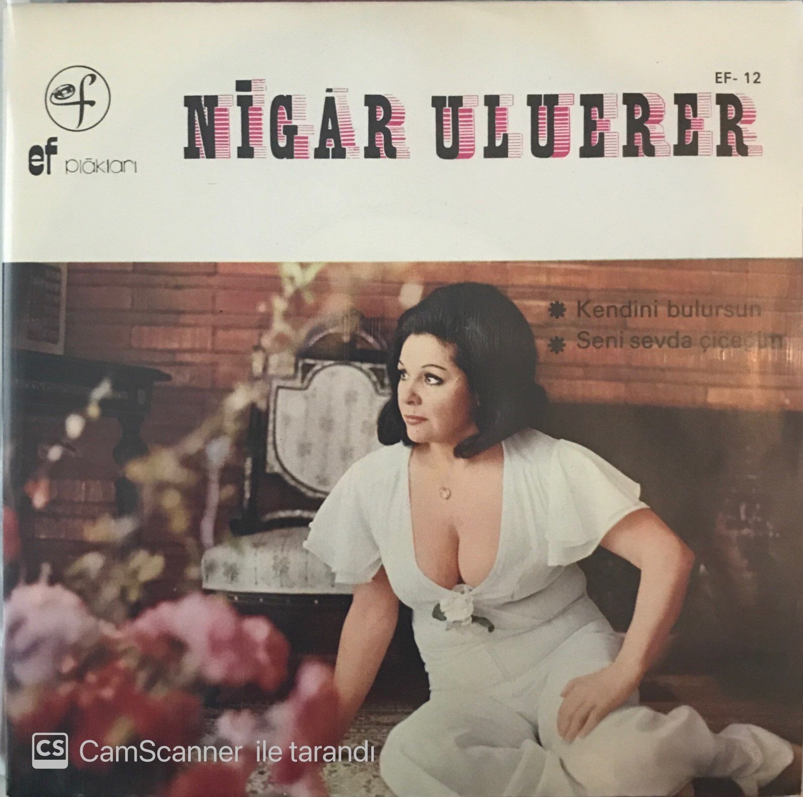 Nigar Uluerer Seni Sevda Çiçeğim 45lik