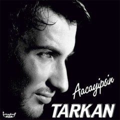 Tarkan Aacayipsin LP