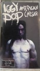 Iggy Pop - American Caesar KASET