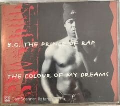 B.G. The Prince Of Rap - The Colour Of My Dreams CD