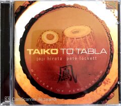 Taiko To Tabla / Joji Hirota - Pete Lockett CD