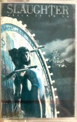 Slaughter / Stick It To Ya KASET