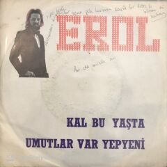 Erol Kal Bu Yaşta 45lik
