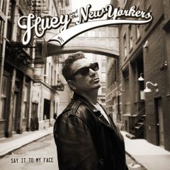 Huey And The New Yorkers Say It To My Face LP