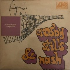 Crosby, Stills & Nash Marrakesh Express 45lik