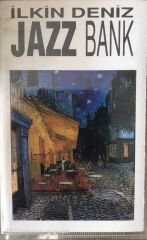 İlkin Deniz - Jazz Bank KASET