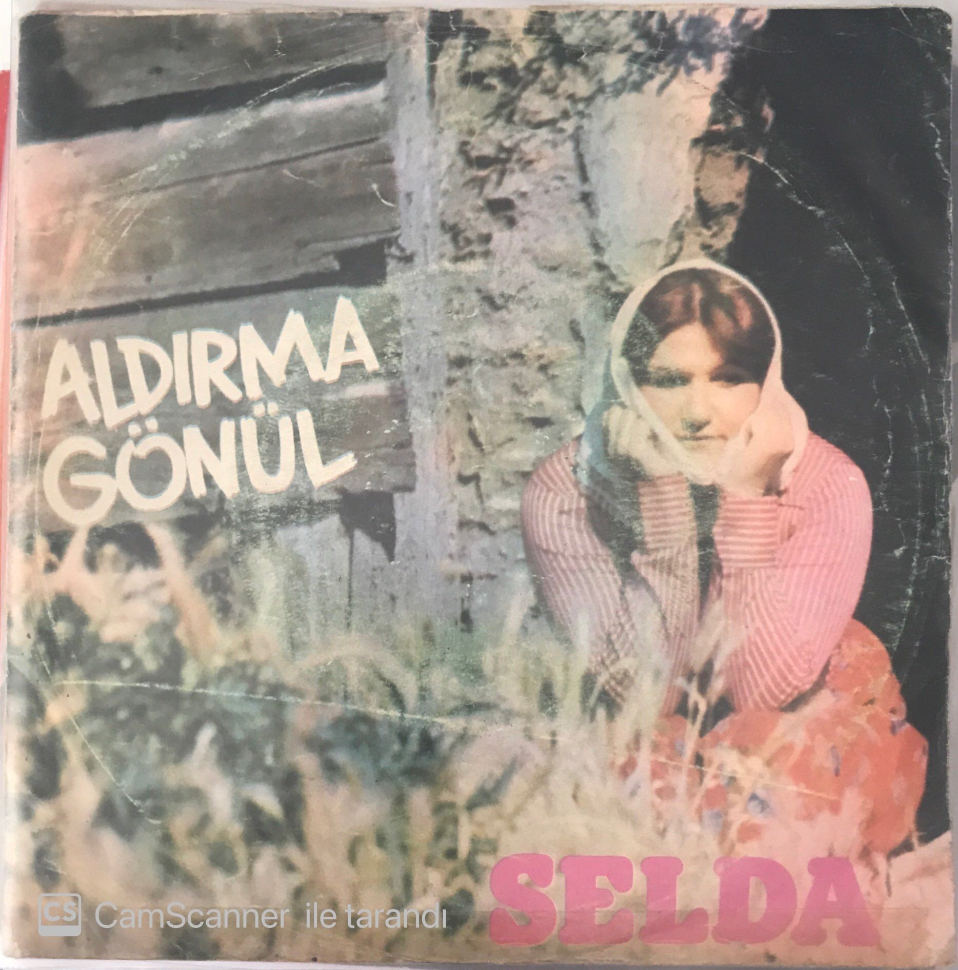 Selda Aldırma Gönül Aldırma 45lik