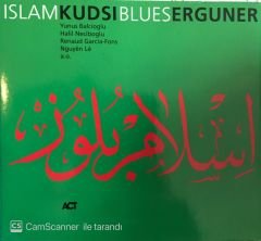 Islam Kudsi Blues Erguner CD