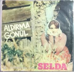 Selda Aldırma Gönül Aldırma 45lik