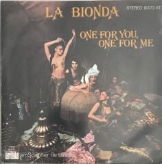 La Bionda - One For You, One For Me 45lik