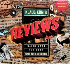Klaus König / Reviews CD