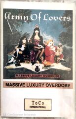Army Of Lovers / Massive Luxury Overdose Kaset