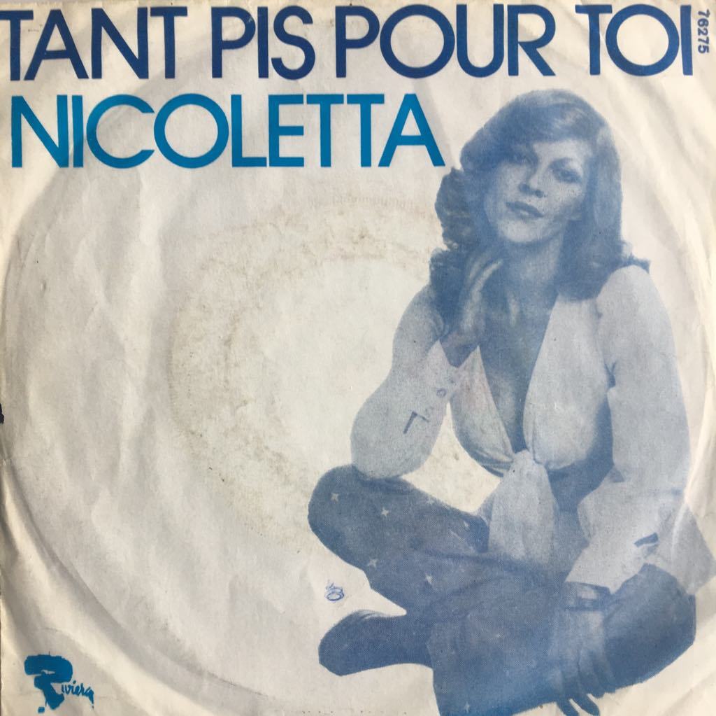 Nicoletta Tant Pis Pour Toi 45lik
