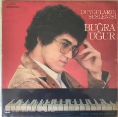 Buğra Uğur Duyguların Seslenişi LP