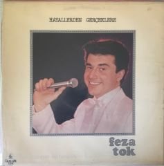 Feza Tok Hayallerden Gerçeklere LP