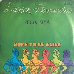 Patrick Hernandez Born To Be Alive 45lik