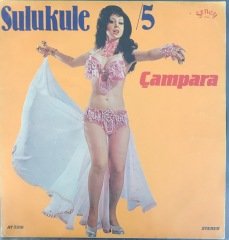 Hurşid Yenigün Sulukule/5 Çampara LP
