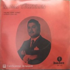Nazmi Yükselen Milaslı Kürt Ahmet 45lik