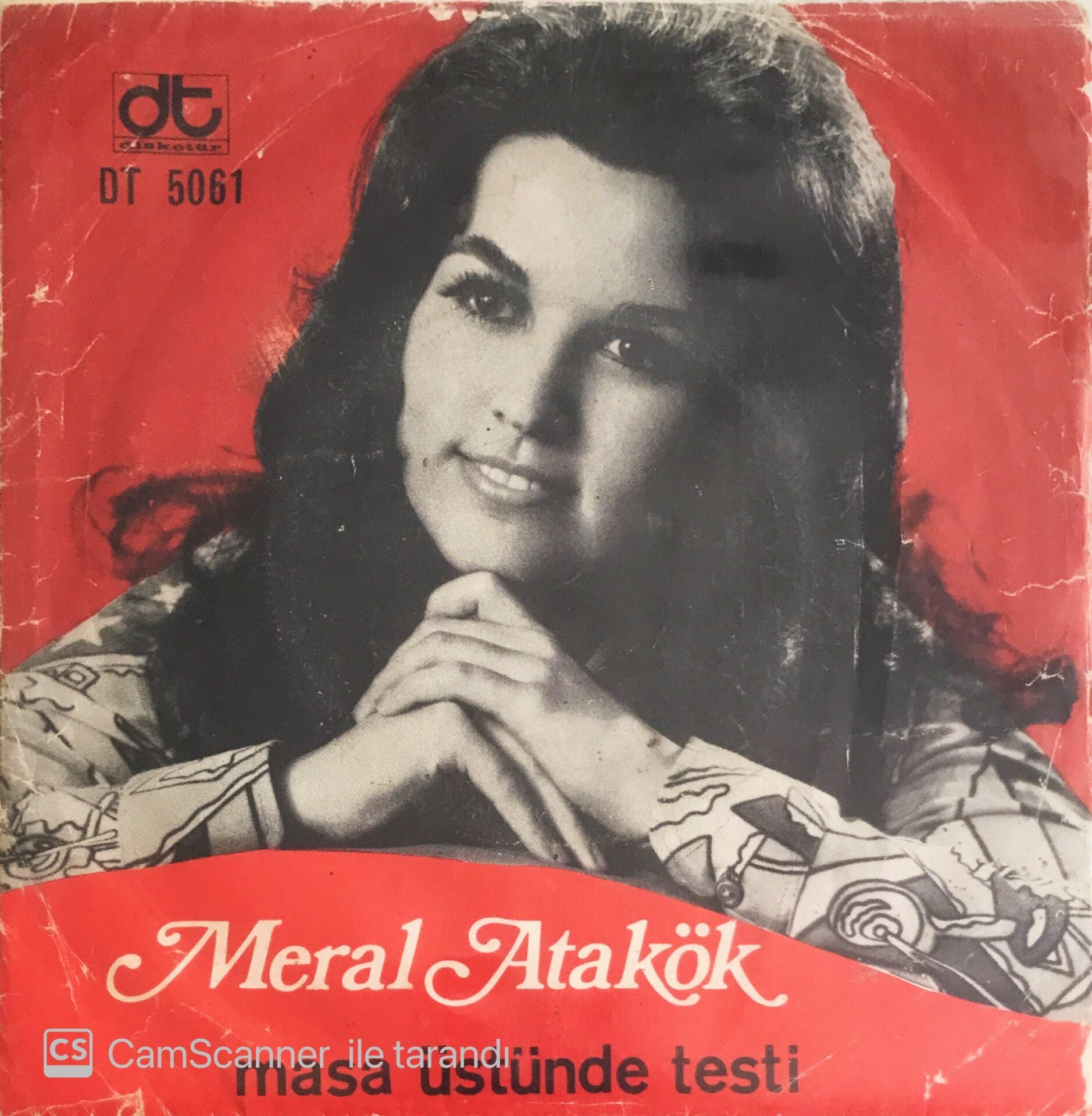 Meral Atakök - Masa Üstünde Testi/Kapı Önünde Durdum - 45'lik