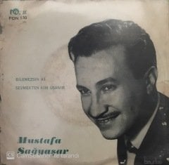 Mustafa Sağyaşar Bilemezsin Ki 45lik