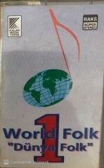 World Folk ' Dünya Folk' 1 KASET