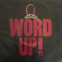 Cameo Word Up 45lik