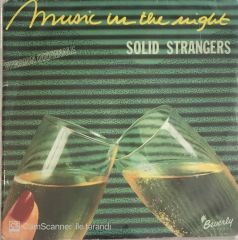 Solid Strangers Music In The Night 45lik