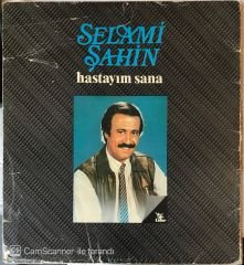 Selami Şahin Hastayım Sana LP