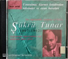 Şükrü Tunar / Unutulmaz Klarnet Üstadından Taksimler Ve Oyun Havaları CD