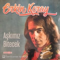Erkin Koray Aşkımız Bitecek LP