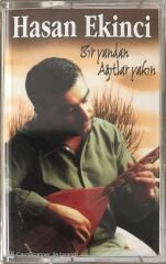 Hasan Ekinci - Bir Yandan Ağıtlar Yakın KASET