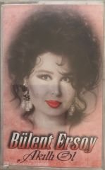 Bülent Ersoy Akıllı Ol KASET