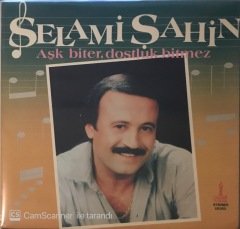 Selami Şahin Aşk Biter Dostluk Bitmez LP