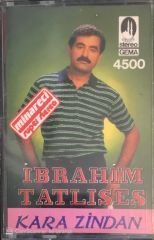 İbrahim Tatlıses - Kara Zindan  KASET