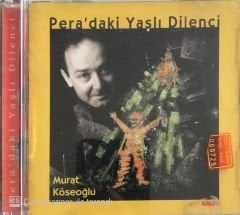 Murat Köseoğlu - Pera'daki Yaşlı Dilenci CD
