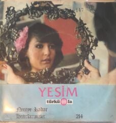 Yeşim - Nereye Kadar 45lik