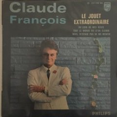 Claude François Le Jouet Extraordinaire 45lik